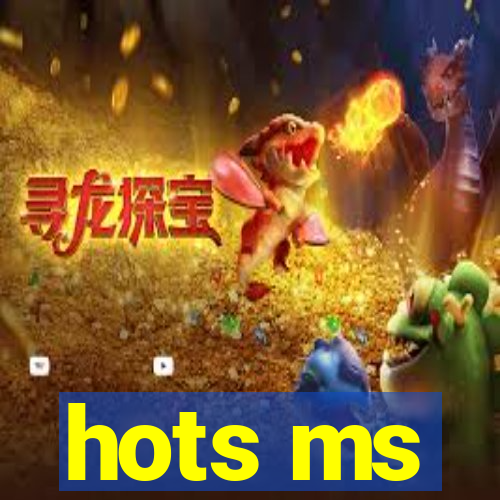 hots ms