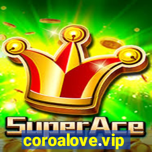 coroalove.vip