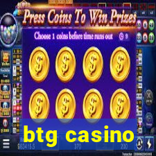 btg casino