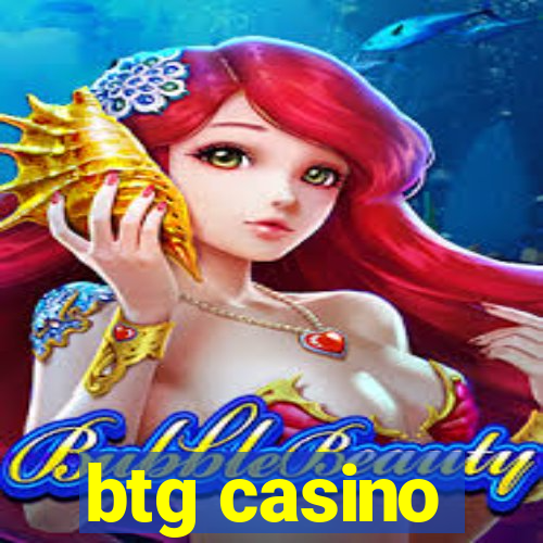 btg casino