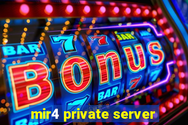 mir4 private server