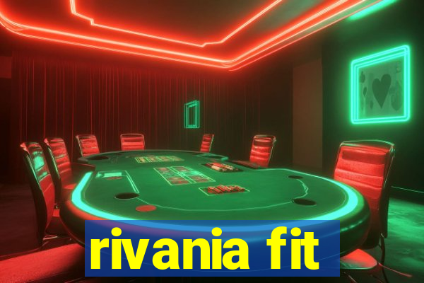 rivania fit
