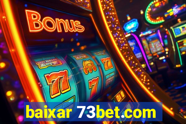 baixar 73bet.com