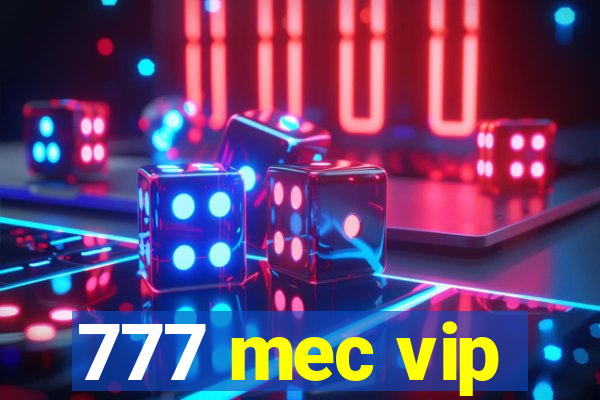 777 mec vip
