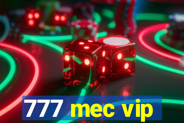 777 mec vip