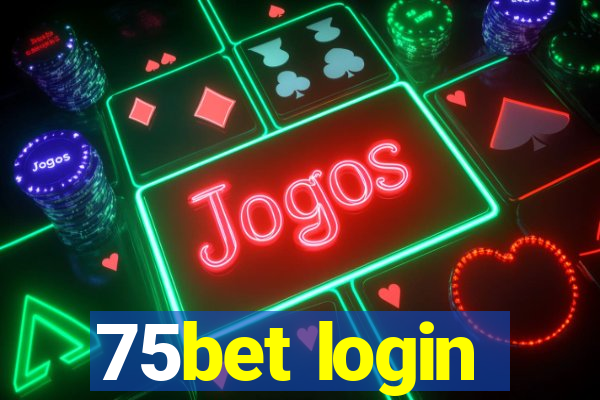 75bet login