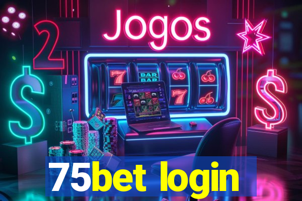 75bet login