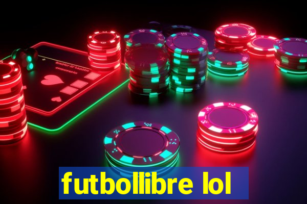 futbollibre lol