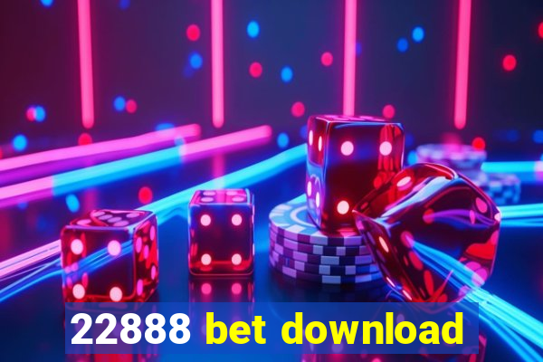 22888 bet download
