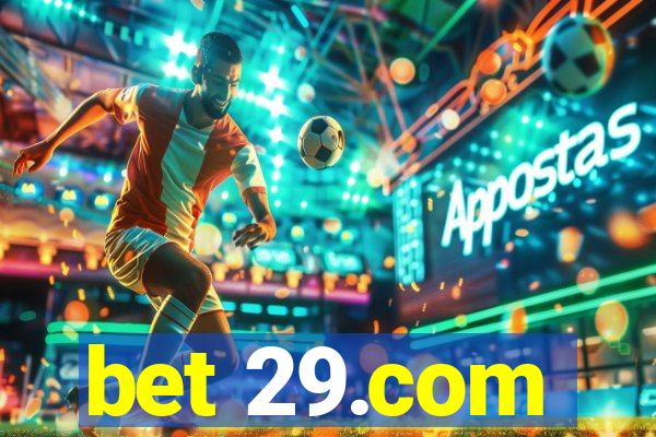 bet 29.com