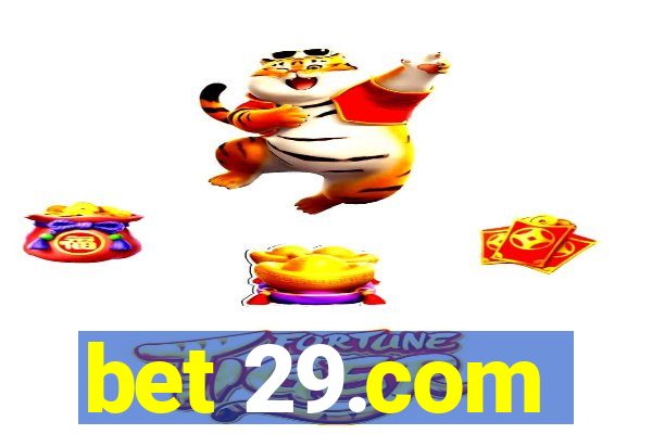 bet 29.com
