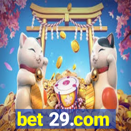 bet 29.com