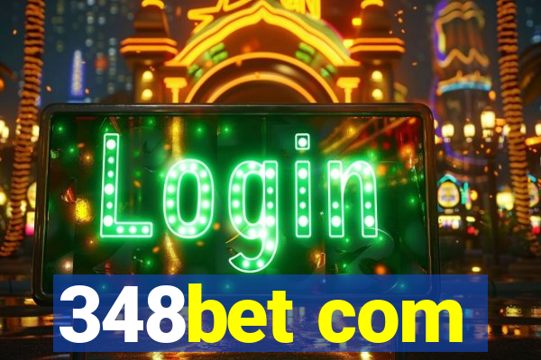 348bet com