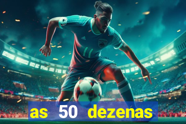 as 50 dezenas melhores de 20 pontos