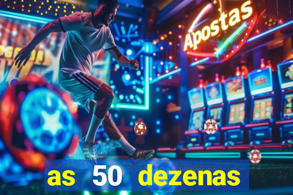 as 50 dezenas melhores de 20 pontos