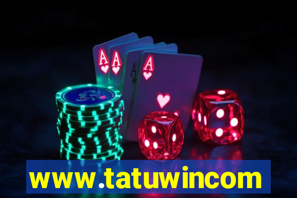 www.tatuwincom