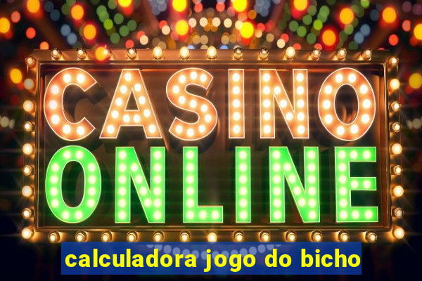 calculadora jogo do bicho