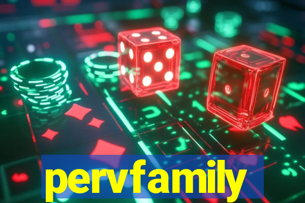 pervfamily