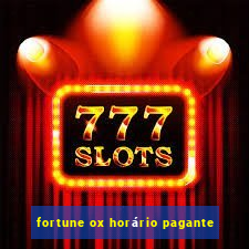 fortune ox horário pagante