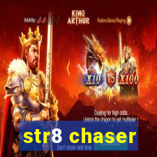 str8 chaser