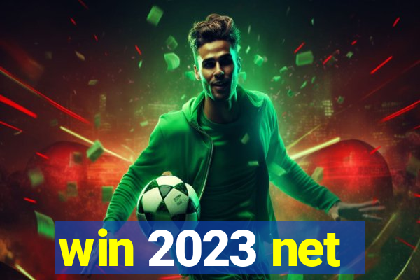 win 2023 net