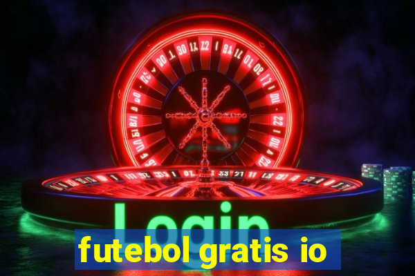 futebol gratis io