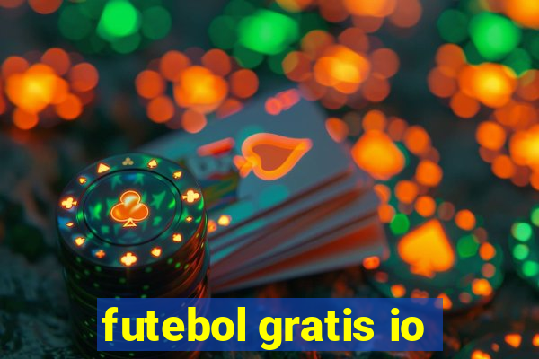 futebol gratis io