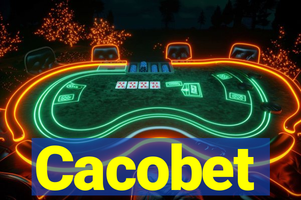 Cacobet