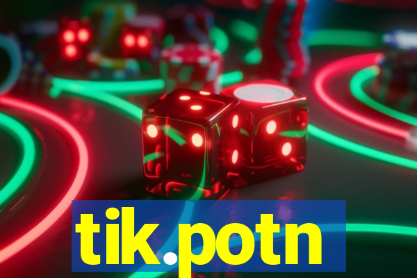 tik.potn