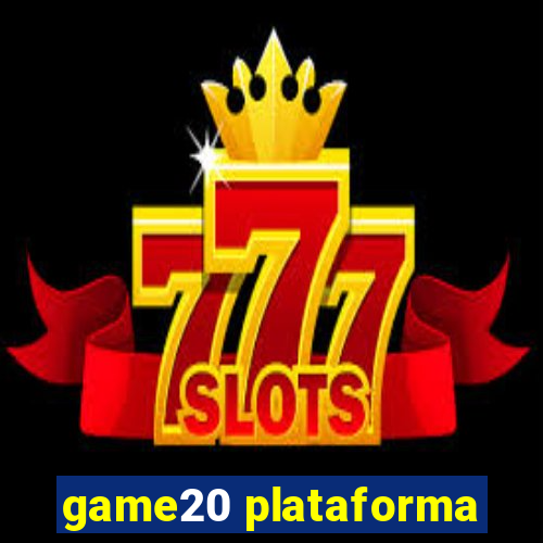 game20 plataforma