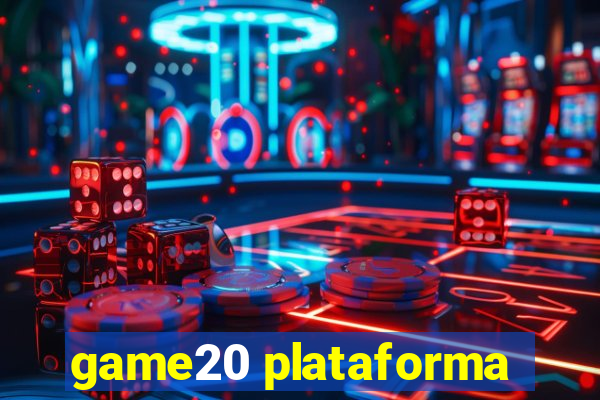 game20 plataforma