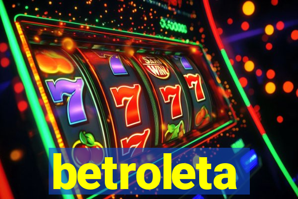 betroleta