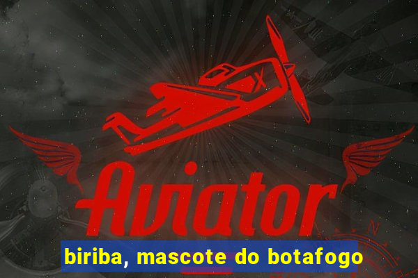 biriba, mascote do botafogo