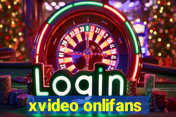 xvideo onlifans