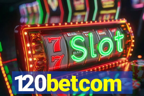 120betcom