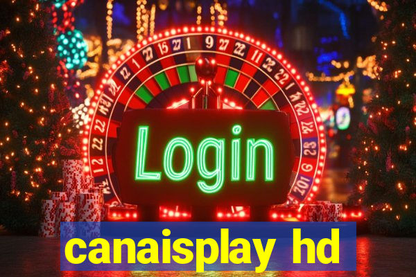 canaisplay hd