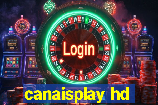 canaisplay hd