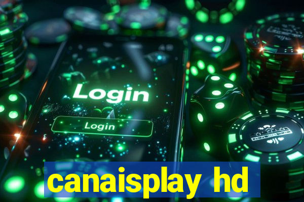 canaisplay hd