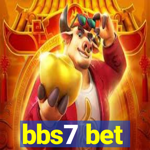 bbs7 bet