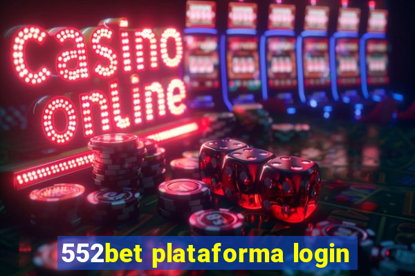 552bet plataforma login
