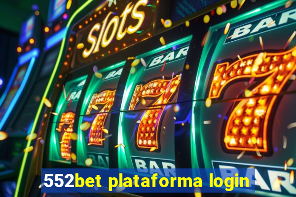 552bet plataforma login
