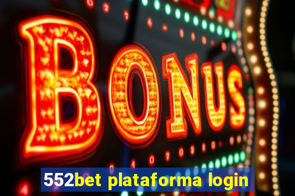 552bet plataforma login