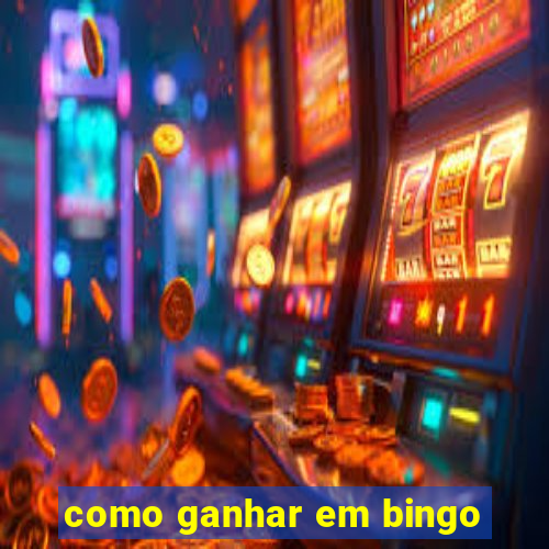 como ganhar em bingo