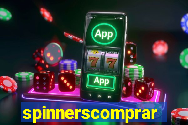 spinnerscomprar