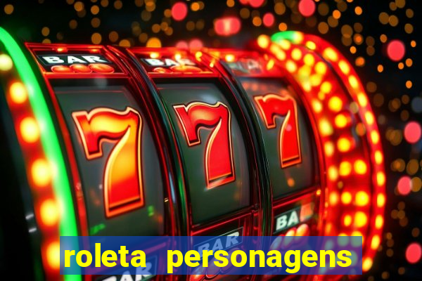roleta personagens de anime