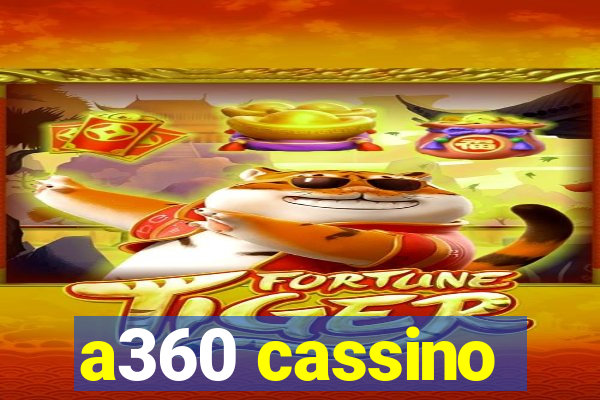 a360 cassino