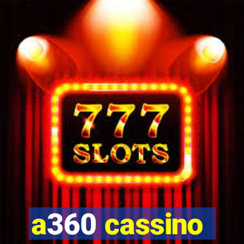 a360 cassino