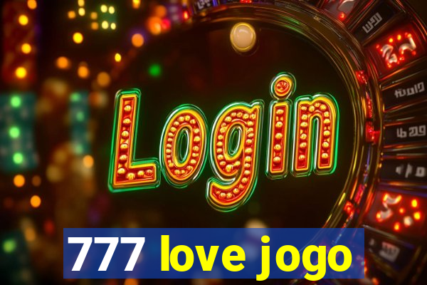 777 love jogo