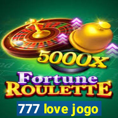 777 love jogo