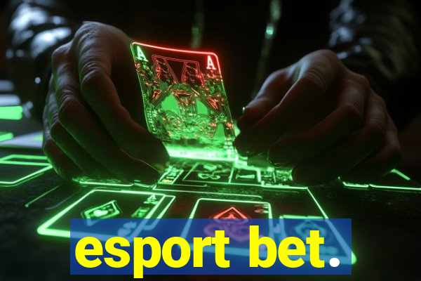 esport bet.